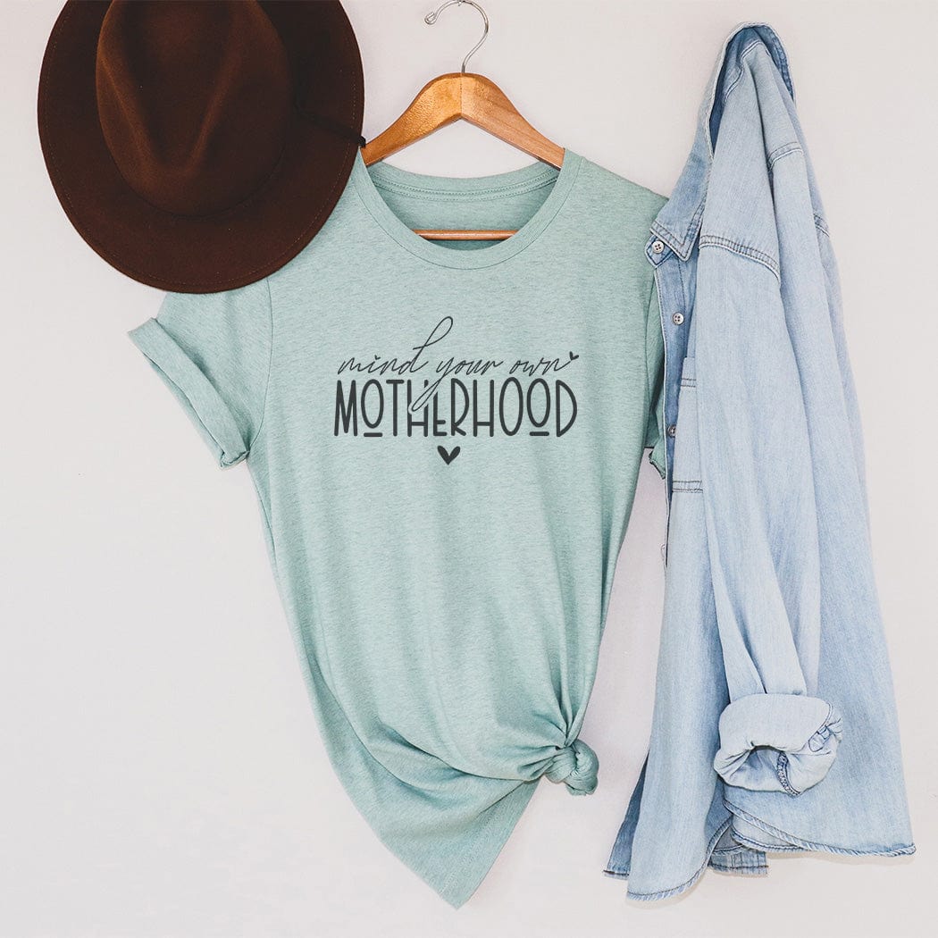 Mind Your Own Motherhood Graphic T-Shirt - ML301 by Rockledge Designs LLC