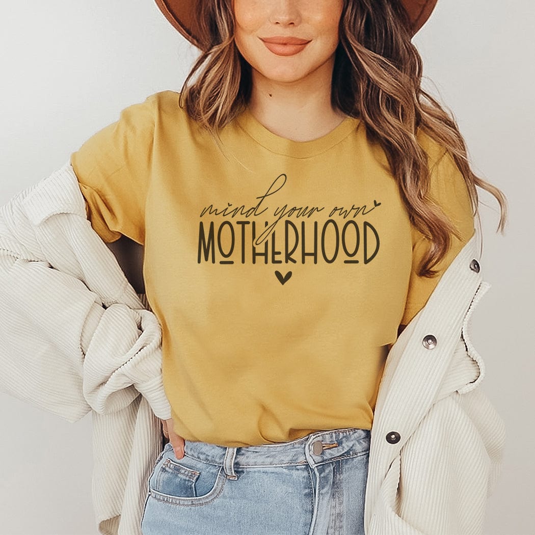 Mind Your Own Motherhood Graphic T-Shirt - ML301 by Rockledge Designs LLC