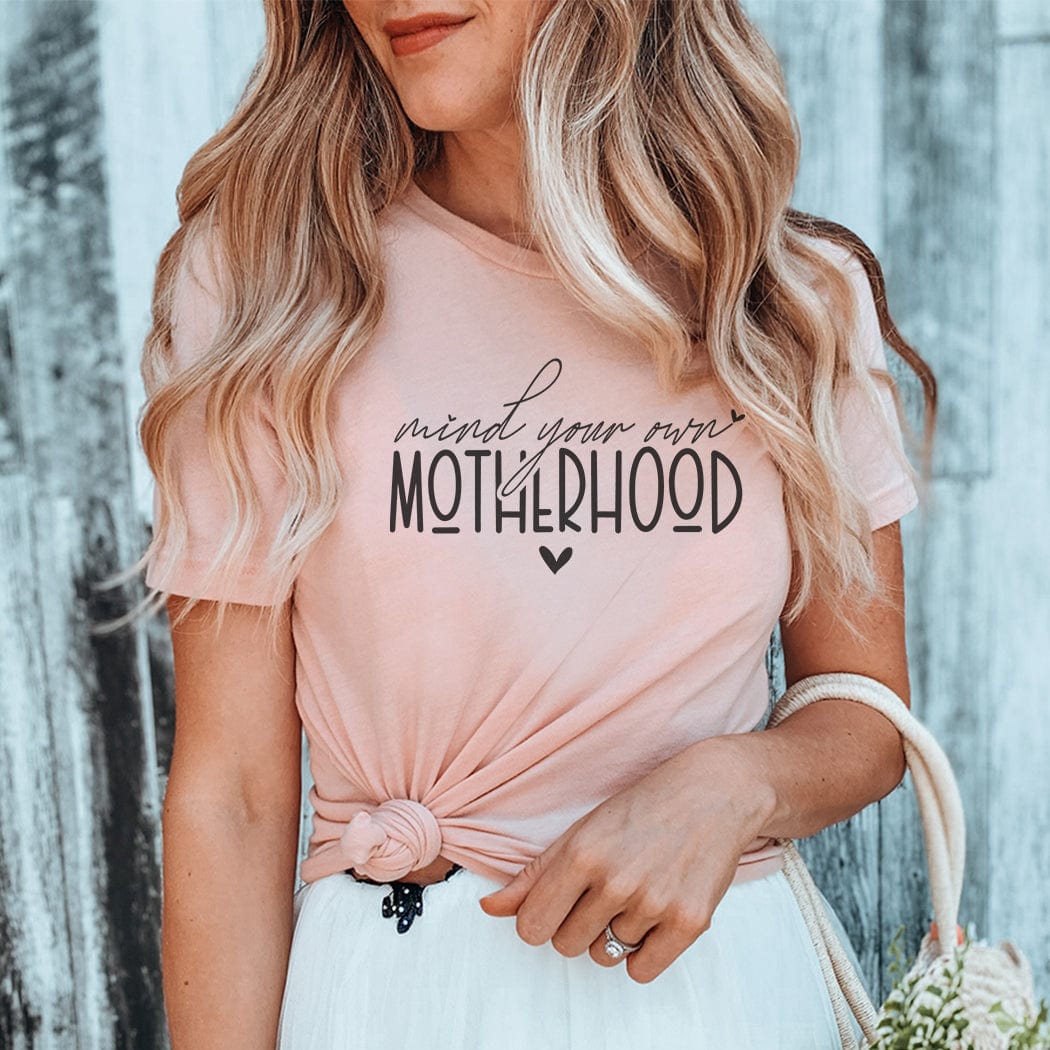 Mind Your Own Motherhood Graphic T-Shirt - ML301 by Rockledge Designs LLC